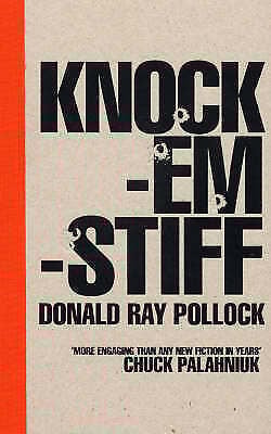 Knockemstiff by Donald Ray Pollock