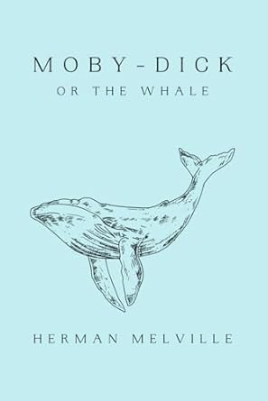 Moby Dick or The Whale by Herman Melville E-Books Communitea Books