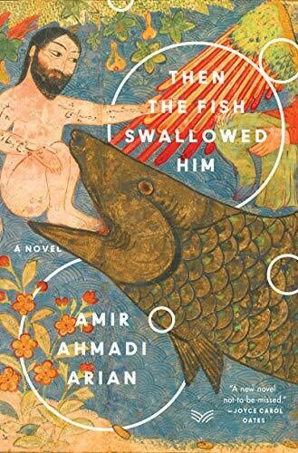 Then the Fish Swallowed Him by Amir Ahmadi Arian