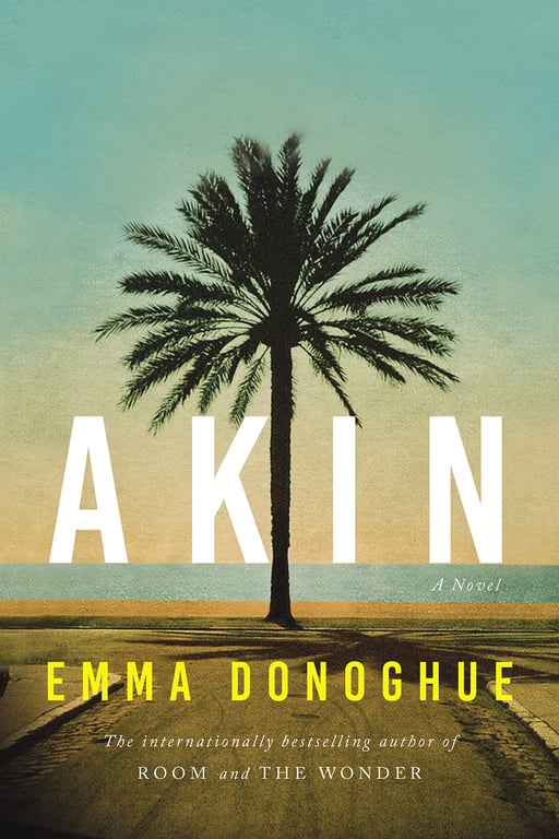 Akin by Emma Donoghue Communitea Books, Blog, & Gallery