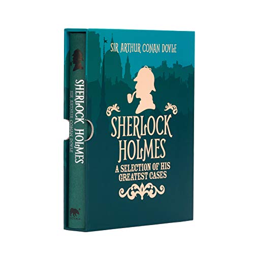 Sherlock Holmes: A Selection of Greatest Cases by Sir Arthur Conan Doyle