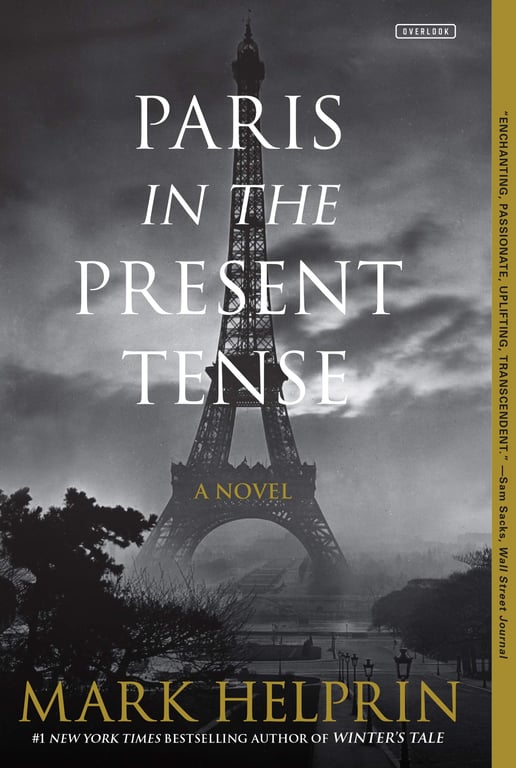 Paris in the Present Tense by Mark Helprin