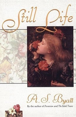 Still Life by A. S. Byatt