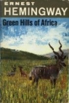Green Hills of Africa by Ernest Hemingway (Rare)
