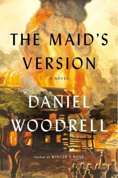The Maid's Version by Daniel Woodrell
