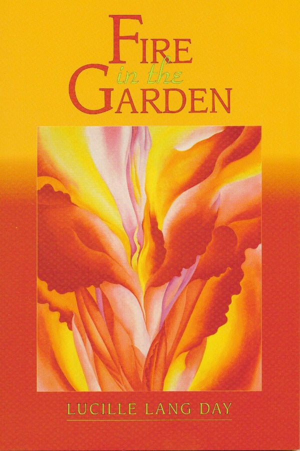 Fire in the Garden: Poems by Lucille Lang Day (Signed)