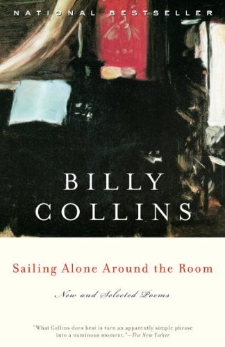 Sailing Alone Around the Room: New and Selected Poems by Billy Collins