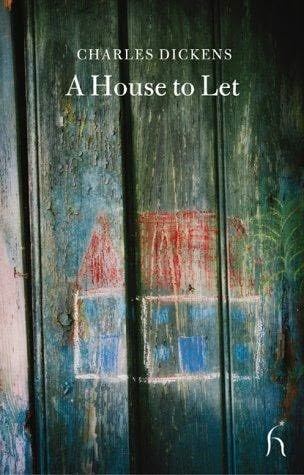A House to Let by Charles Dickens Communitea Books