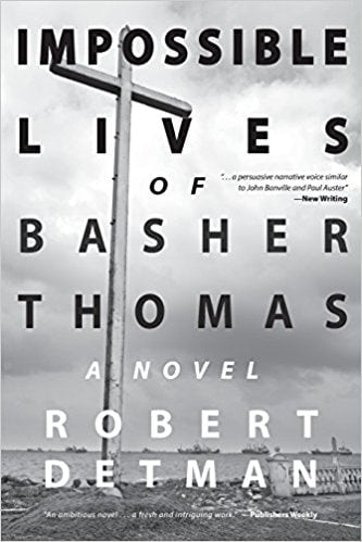 Impossible Lives of Basher Thomas by Robert Detman