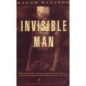 Invisible Man by Ralph Ellison