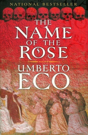 The Name of the Rose by Umberto Eco