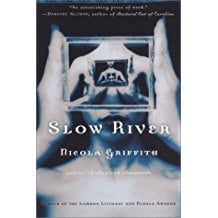 Slow River by Nicola Griffith