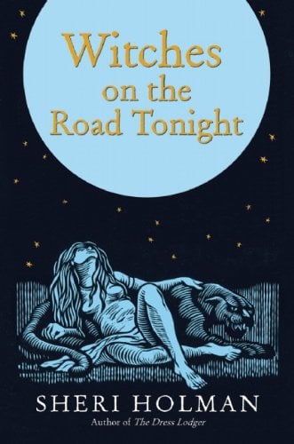 Witches on the Road Tonight by Sheri Holman