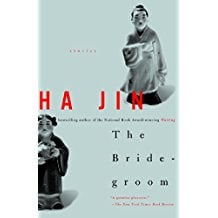 The Bride-Groom: Stories by Ha Jin