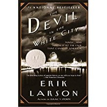 The Devil in the White City by Erik Larson