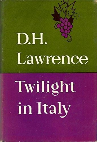 Twilight in Italy by D. H. Lawrence