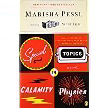 Special Topics in Calamity Physics by Marisha Pessl