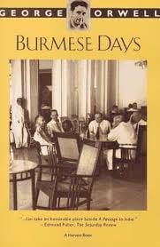 Burmese Days by George Orwell