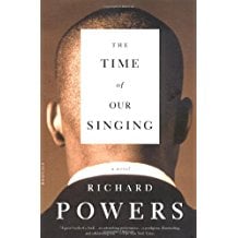The Time of Our Singing by Richard Powers