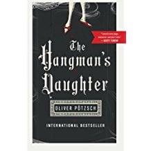 The Hangman's Daughter by Oliver Potzsch
