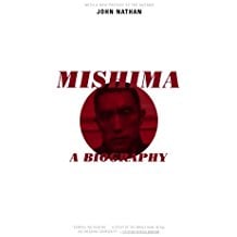 Mishima: A Biography by John Nathan