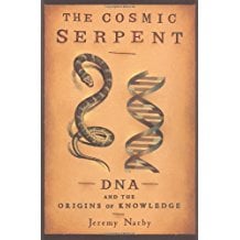 The Cosmic Serpent by Jeremy Narby