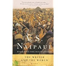 The Writer And The World: Essays by V.S. Naipaul