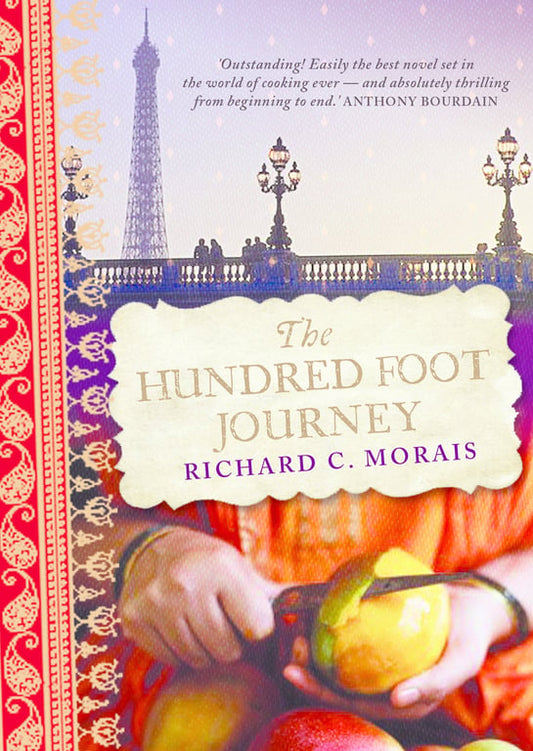 The Hundred-Foot Journey by Richard C. Morais