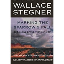 Marking the Sparrow's Fall by Wallace Stegner