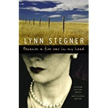 Because a fire was in my head by Lynn Stegner (Signed)