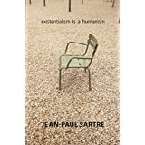 Existentialism is a Humanism by Jean-Paul Sartre
