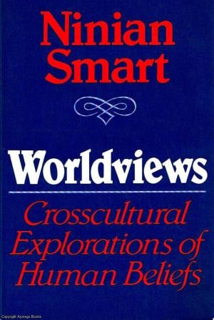 Worldviews by Ninian Smart