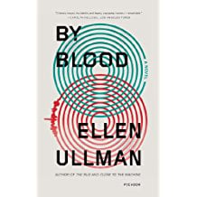 By Blood by Ellen Ullman