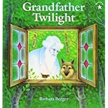 Grandfather Twilight by Barbara Berger