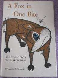 A Fox in One Bite by Elizabeth Scofield Collectible Communitea Books