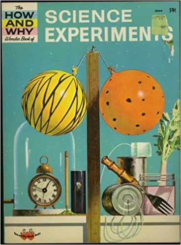 The How and Why Wonder Book of Science Experiments by Martin L. Keen
