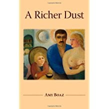 A Richer Dust by Amy Boaz Communitea Books
