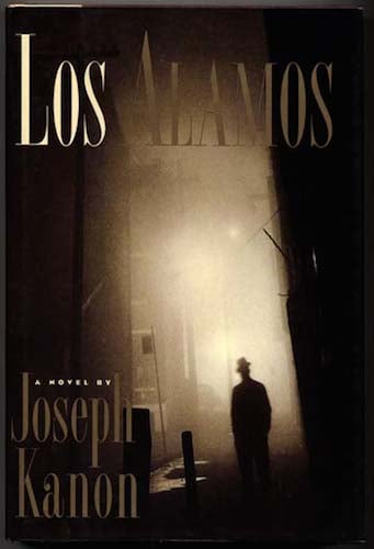 Los Alamos by Joseph Kanon