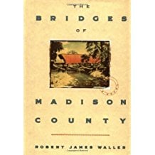 The Bridges of Madison County by Robert James Waller