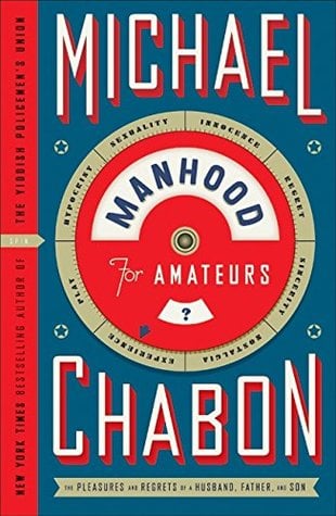 Manhood for Amateurs by Michael Chabon (Signed)