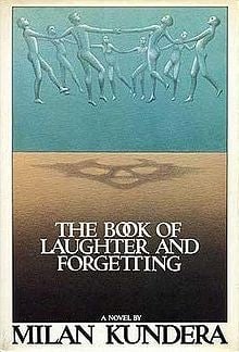 The Book of Laughter and Forgetting by Milan Kundera