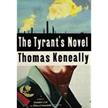 The Tyrant's Novel by Thomas Keneally