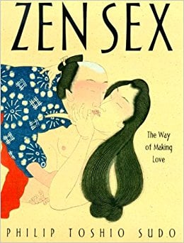Zen Sex by Philip Toshio Sudo