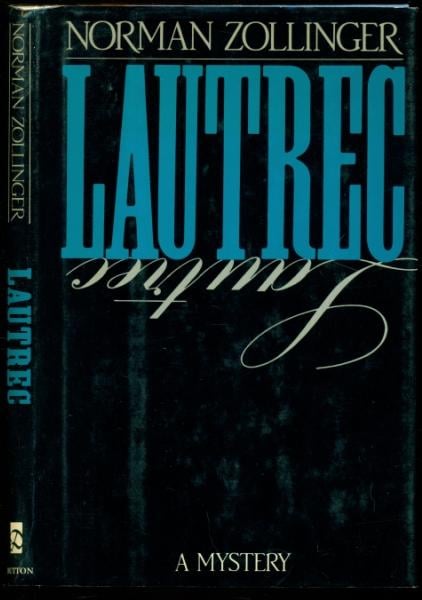 Lautrec: A Mystery by Norman Zollinger