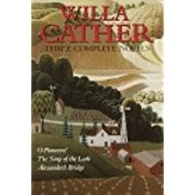 Three Complete Novels by Willa Cather