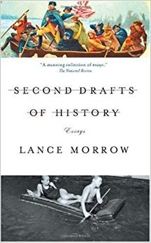 Second Drafts of History: Essays by Lance Morrow