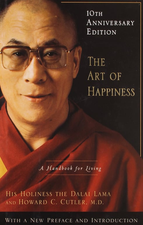 The Art of Happiness by The Dalai Lama and Howard C. Cutler, M. D.