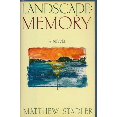 Landscape: Memory by Matthew Stadler