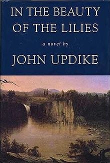 In the Beauty of the Lilies by John Updike