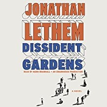 Dissident Gardens by Jonathan Lethem (Audio Book)